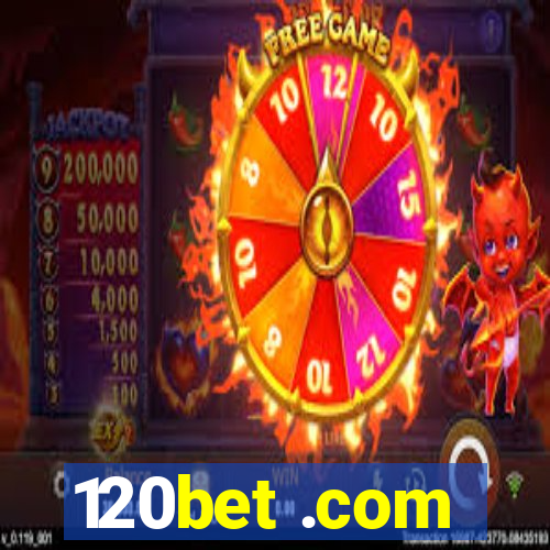 120bet .com